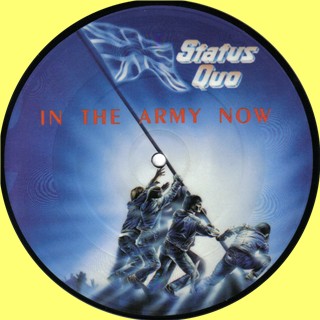 Picture Disc of the Status Quo single 'In the army now'.