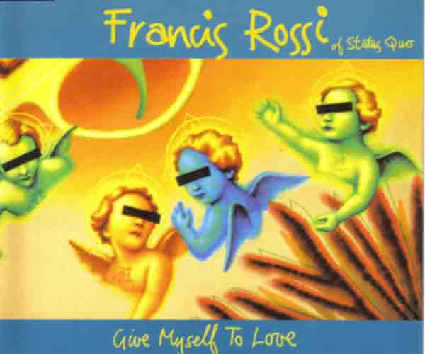 Maxi-CD der Francis Rossi-Solo-Single: 'Give myself to love' 